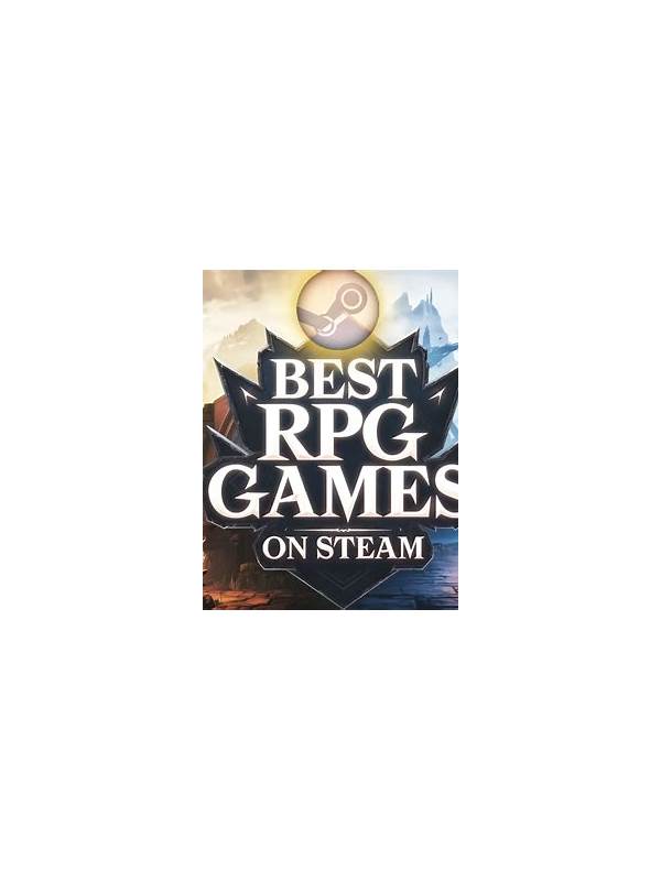 Best RPG Games on Steam Reddit Unveiling the Top Picks