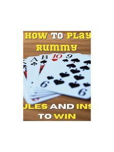 Rummy Guide: Use a Bridge Card Without Overvaluing It